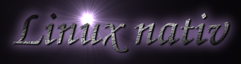 Linux nativ